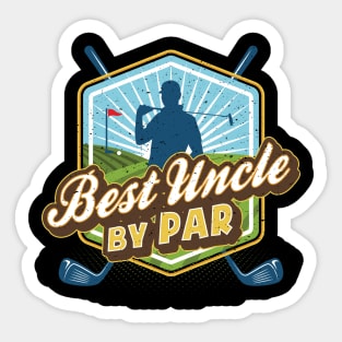 Best Uncle by Par Father's Day Golf Golfer Sticker